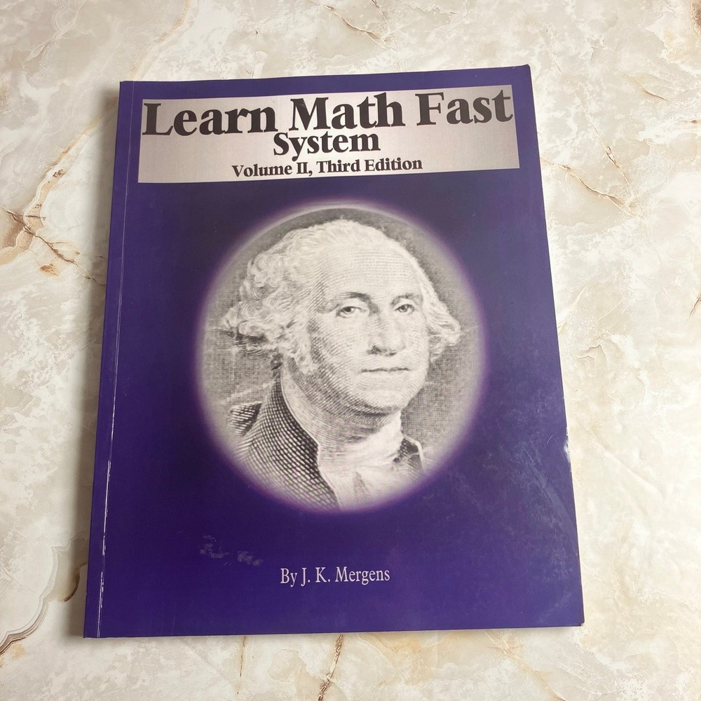 Learn Math Fast System Volume II (Third Edition) written by J. K. Mergens